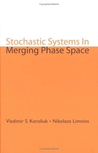 Cover image for Stochastic Systems in Merging Phase Space