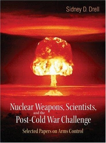 Cover image for Nuclear Weapons, Scientists, And the Post-cold War Challenge
