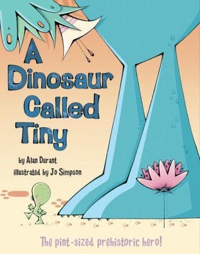Cover image for A Dinosaur Called Tiny