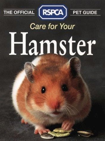 Cover image for Care for Your Hamster (RSPCA Pet Guides)