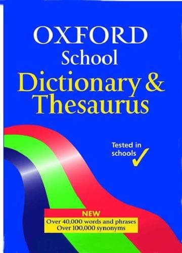 Cover image for Oxford School Dictionary and Thesaurus (Dictionary/Thesaurus)