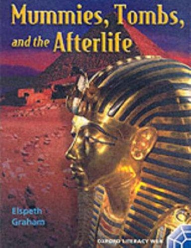 Cover image for Mummies, Tombs and the Afterlife