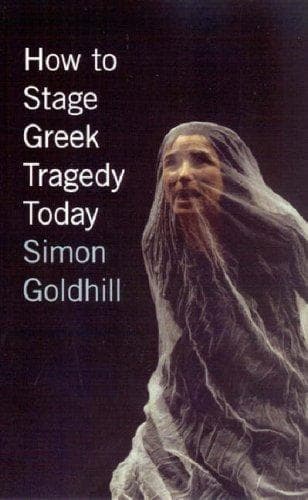 Cover image for How to Stage Greek Tragedy Today