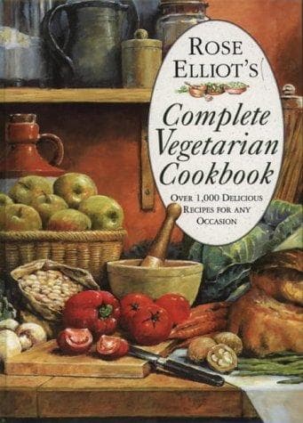 Cover image for Rose Elliot's Complete Vegetarian Cookbook