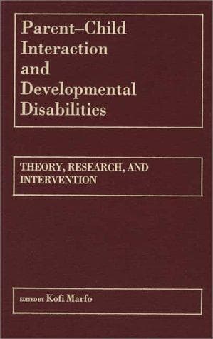 Cover image for Parent-child interaction and developmental disabilities
