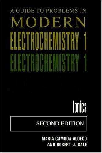 Cover image for A Guide to Problems in Modern Electrochemistry 1 - Ionics