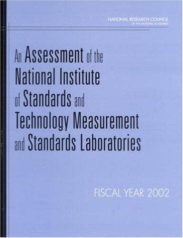 Cover image for An Assessment of the National Institute of Standards and Technology Measurement and Standards Laboratories