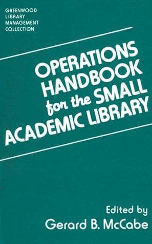 Cover image for Operations handbook for the small academic library