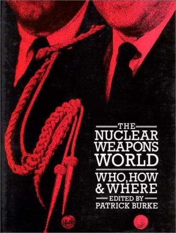 Cover image for The Nuclear weapons world
