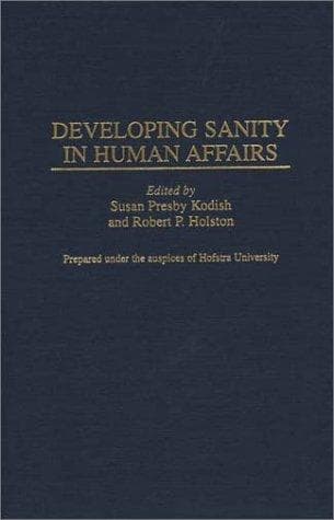 Cover image for Developing sanity in human affairs