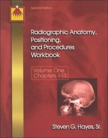 Cover image for Radiographic Anatomy, Positioning, and Procedures Workbook