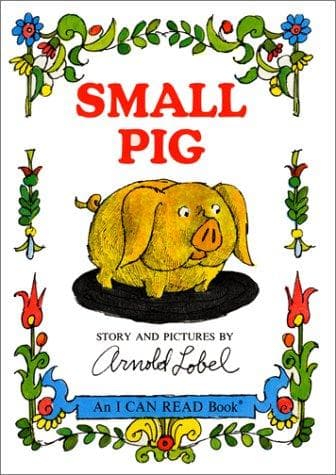 Cover image for Small Pig (An I Can Read Book)