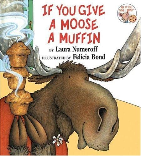 Cover image for If you give a moose a muffin