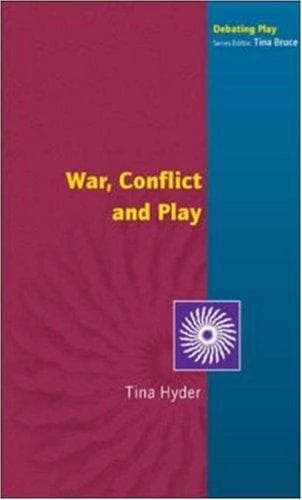 Cover image for War, Conflict and Play (Debating Play)