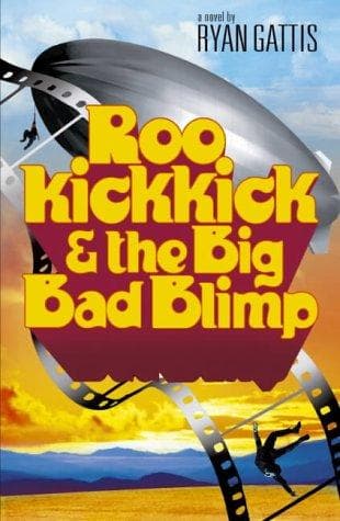 Cover image for Roo Kickkick and the Big Bad Blimp