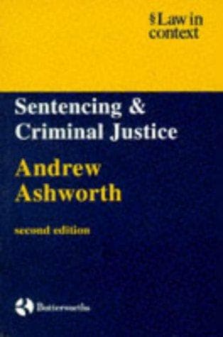 Cover image for Sentencing and Criminal Justice (Law in Context)