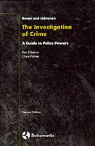 Bevan & Lidstone's Investigation of Crime - A Guide to Police Powers (Bevan & Lidstone)