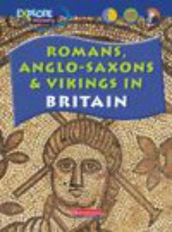 Cover image for Romans, Anglo-Saxons & Vikings (Exploring History)