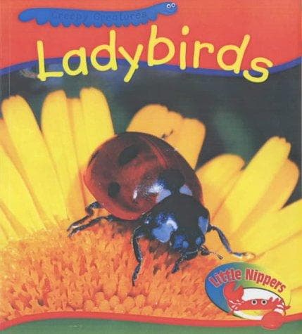 Cover image for Ladybirds (Little Nippers: Creepy Creatures)