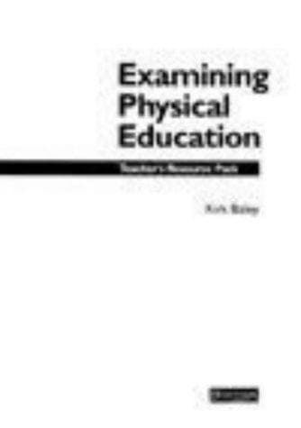 Cover image for Examining Physical Education