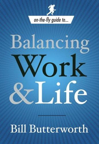 Cover image for On The Fly Guide to Balancing Work and Life (On-the-Fly Guide)