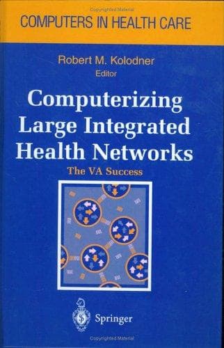 Cover image for Computerizing large integrated health networks