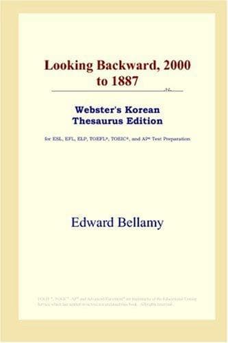 Cover image for Looking Backward, 2000 to 1887 (Webster's Korean Thesaurus Edition)