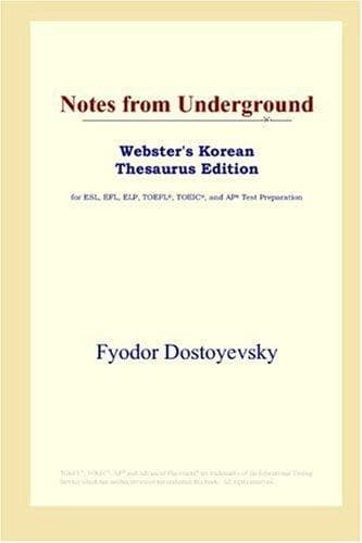 Cover image for Notes from Underground (Webster's Korean Thesaurus Edition)