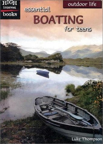 Cover image for Essential Boating for Teens (High Interest Books)
