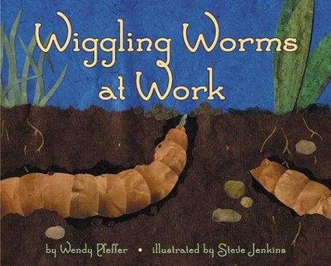 Cover image for Wiggling Worms at Work (Let's-Read-and-Find-Out Science 2)