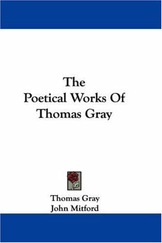 Cover image for The Poetical Works Of Thomas Gray