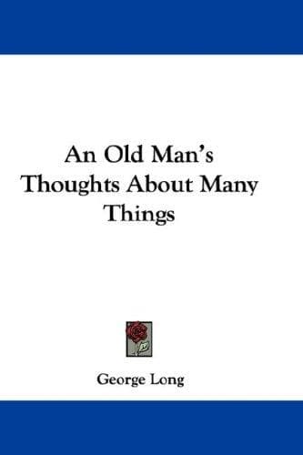 Cover image for An Old Man's Thoughts About Many Things