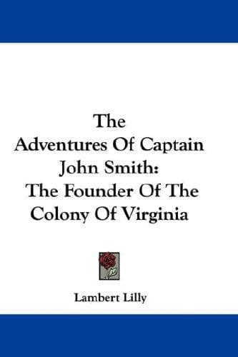 Cover image for The Adventures Of Captain John Smith