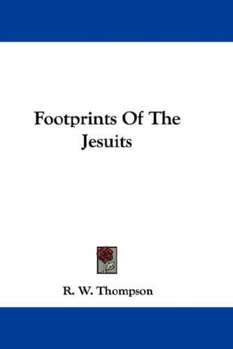 Cover image for Footprints Of The Jesuits