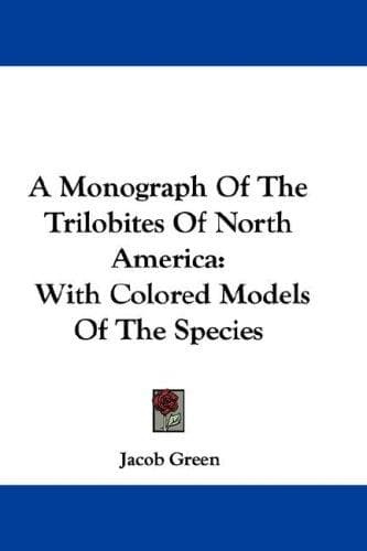 Cover image for A Monograph Of The Trilobites Of North America