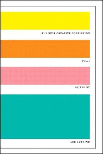 Cover image for The Best Creative Nonfiction, Vol. 1