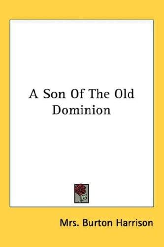 Cover image for A Son Of The Old Dominion