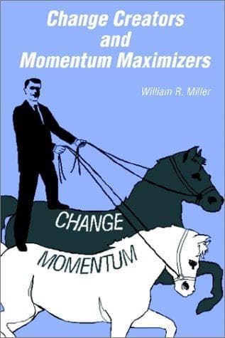Cover image for Change Creators and Momentum Maximizers