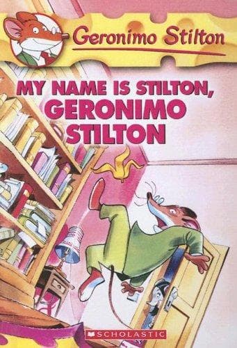 Cover image for My Name Is Stilton, Geronimo Stilton