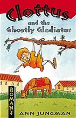 Cover image for Clottus and the Ghostly Gladiator (Romans)