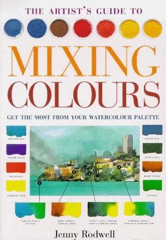 Cover image for The Artist's Guide to Mixing Colours