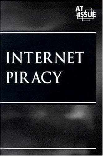 Cover image for At Issue Series - Internet Piracy (paperback edition) (At Issue Series)