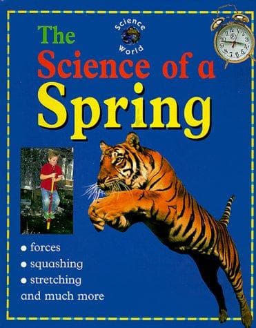 Cover image for The Science of a Spring (Science World)