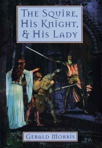 Cover image for The squire, his knight, & his lady