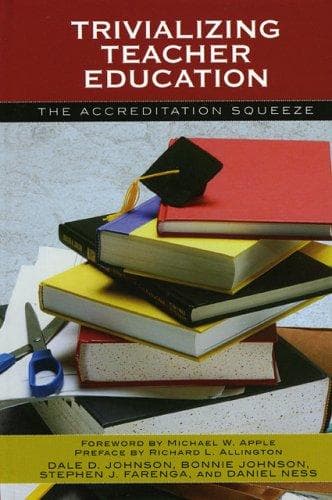 Cover image for Trivializing Teacher Education