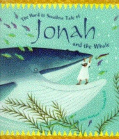 Cover image for The Hard to Swallow Tale of Jonah and the Whale (Tales from the Bible)