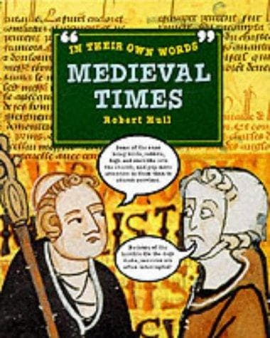 Cover image for Medieval Times (In Their Own Words)