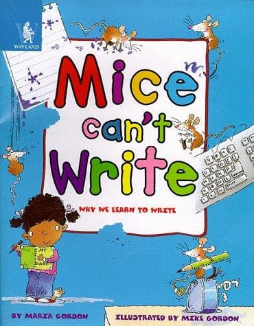 Cover image for Mice Can't Write (Animals Can't...)