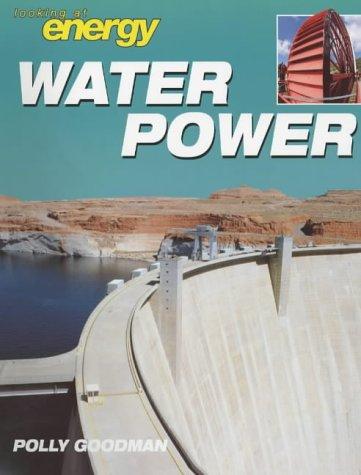 Cover image for Water Power (Looking at Energy)