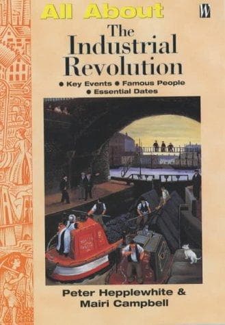 Cover image for All About the Industrial Revolution